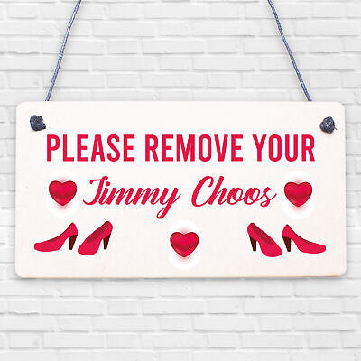 Please Remove Your Jimmy Choos Shabby Shoes Plaque Sign Chic Home Gift Take Off