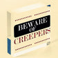 Beware Of The Creepers Wooden Hanging Shabby Chic Plaque Wall Pixel Sign Gift