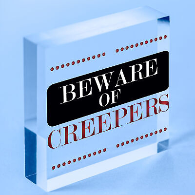 Beware Of The Creepers Wooden Hanging Shabby Chic Plaque Wall Pixel Sign Gift