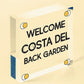 COSTA DEL BACK GARDEN Garden Signs And Plaques For Outdoors Funny Sign