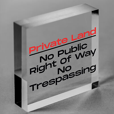 PRIVATE LAND NO PUBLIC RIGHT OF WAY NO TRESPASSING Hanging Plaque Outdoor Sign