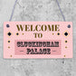 Welcome To Cluckingham Palace Novelty Wooden Hanging Plaque Chicken Hen Sign