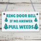 Funny Ring The Door Bell Wall Door Gate Sign Garden Shed Mum Home FRIEND Gift