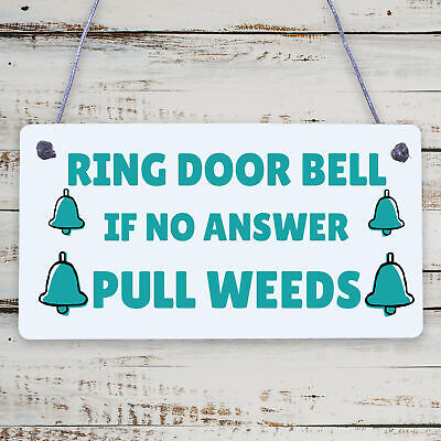 Funny Ring The Door Bell Wall Door Gate Sign Garden Shed Mum Home FRIEND Gift