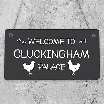 Welcome To Cluckingham Palace Novelty Garden Hanging Plaque Chicken Hen Sign