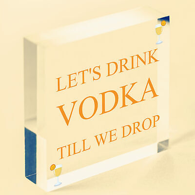 Lets Drink Vodka Till We Drop Funny Alcohol Gift Man Cave Home Bar Plaque Gifts