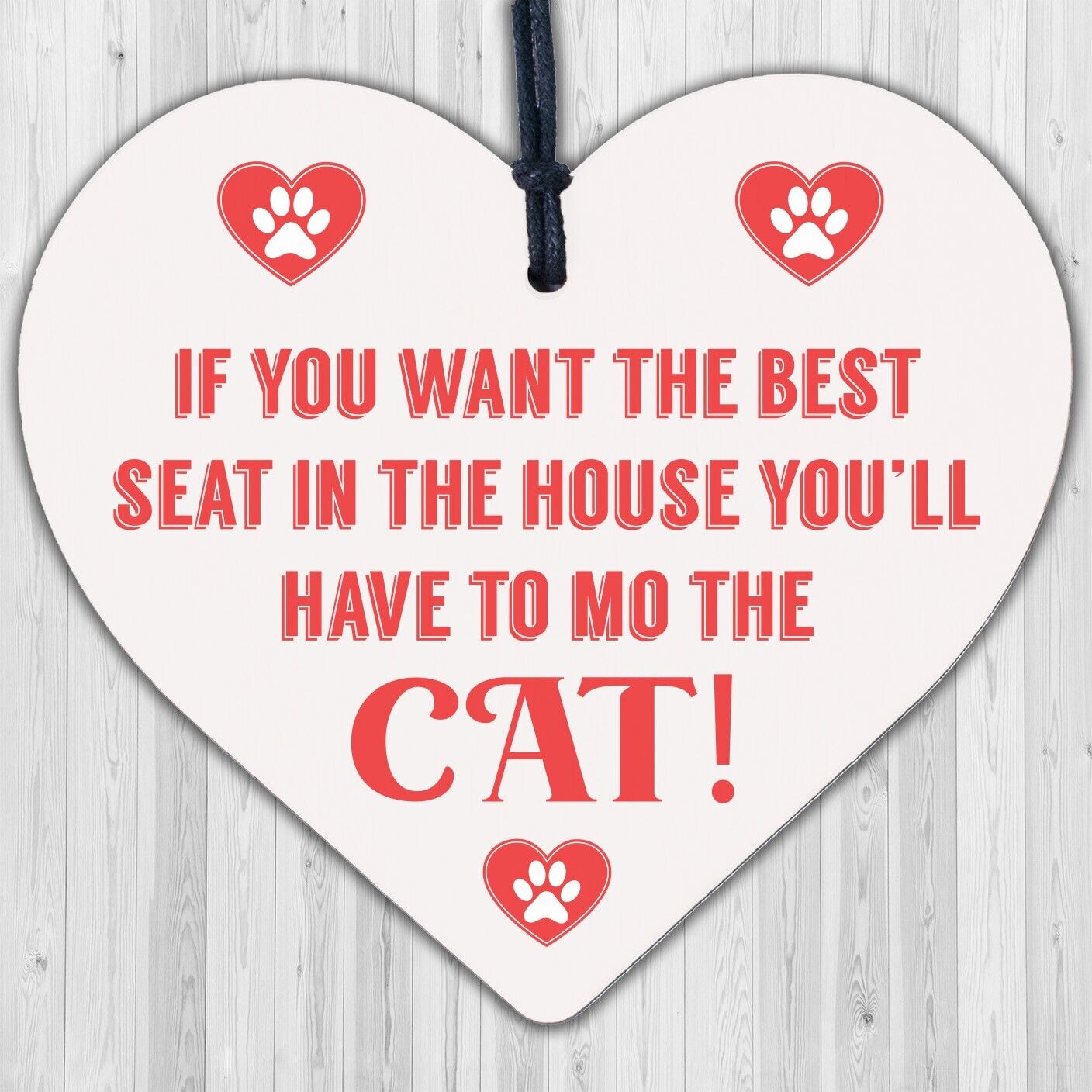 Best Seat Move The Cat Novelty Wooden Hanging Heart Plaque Funny Pets Gift Sign