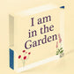 I Am In The Garden Sign Hanging Door Sign Wood Heart Garden Shed Sign