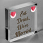 Shabby & Chic Wedding Sign Eat Drink Married Bride Groom Plaque Present Gift