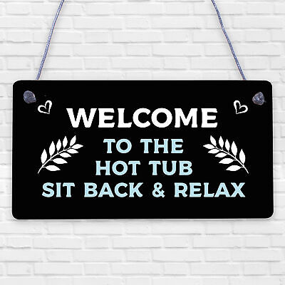 Welcome Sign Hot Tub Signs And Plaques Garden Signs Summer House Plaque Gift