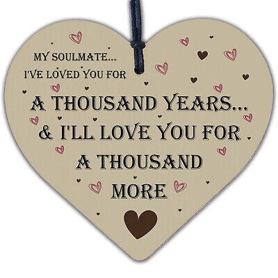 My Soulmate Loved You A Thousand Years Wooden Hanging Heart Valentines Day Gift