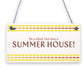 It's Not A Shed, It's A Summer House Novelty Plaque Hanging Garden Shed Sign