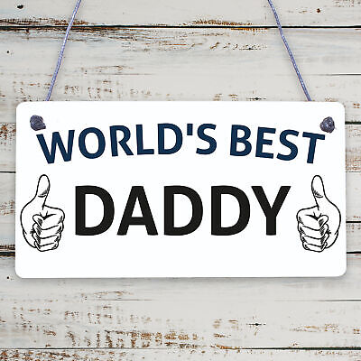 World's Best Daddy Hanging Plaque Sign Fathers Day Gift Cute Dads Love Present