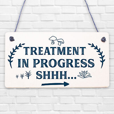 Treatment In Progress Wooden Plaque Door Sign Home Beauty Salon Best Friend Gift