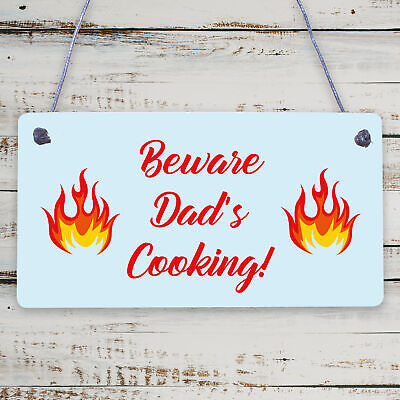 Beware Dad's Cooking Funny Father's Day BBQ Hanging Plaque Man Cave Gift Sign