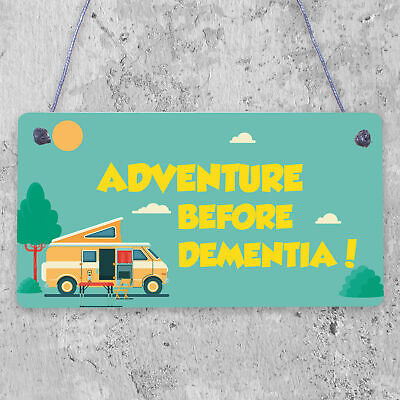 Adventure Before Dementia Caravan Hanging Plaque Funny Retirement Gift Sign XMAS