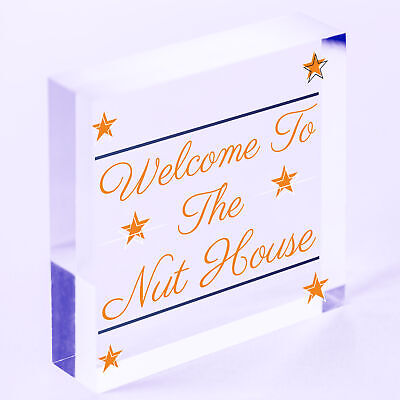 Welcome To The Nut House Novelty Wooden Hanging Plaque Family Gift Funny Sign