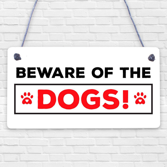 Beware Of The Dogs Novelty Wooden Hanging Shabby Chic Plaque Dog Owner Sign Gift