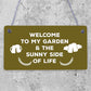 Welcome To My Garden Plaque Outdoor Shed Sign Novelty Chic Decor Friendship Gift