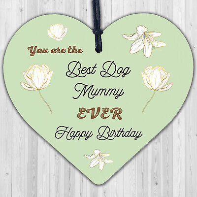 Best Dog Mummy Funny Mum Birthday Gifts Wooden Heart Humour Dog Gifts Dog Sign