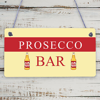 Prosecco Bar Hanging Sign Classy Drinking Bar Pub Plaque Sign Home Alcohol Gift