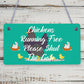 Chickens Running Free Shut The Gate Hanging Plaque Hens Coop Garden Sign Range