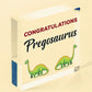 Contragulations Pregosaurus Novelty Hanging Plaque Baby Shower Pregnancy Sign