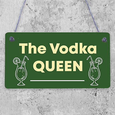 Vodka Queen Funny Alcohol Friendship Gift Birthday Home Bar Hanging Wall Sign