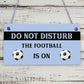 Do Not Disturb Football Pub Bar Man Cave Signs World Cup Birthday Gifts For Men