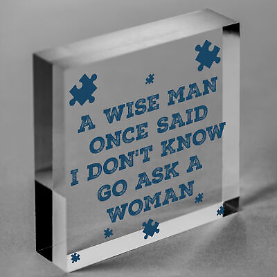 A Wise Man Asks A Woman Novelty Wooden Hanging Heart Funny Joke Plaque Gift Sign