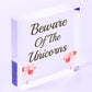 Beware Of The Unicorns Novelty Wooden Hanging Shabby Chic Plaque Unicorn Sign