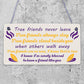 True Friend Friendship Quote Best Friend Hanging Plaque Birthday Keepsake Gift