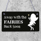 Away With The Fairies Novelty Hanging Chic Plaque Novelty Fairy Garden Sign