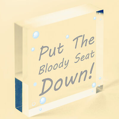 Put The Bloody Seat Down Novelty Wooden Hanging Plaque Bathroom Toilet Sign Gift