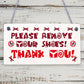 Please Remove Your Shoes! Thank You! Porch Hanging Door Sign Wooden Plaque Gift