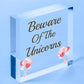 Beware Of The Unicorns Novelty Wooden Hanging Shabby Chic Plaque Unicorn Sign