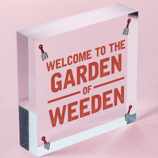 Garden Of Weeden Funny Gardening Shed Allotment Hanging Plaque Outdoor Home Sign