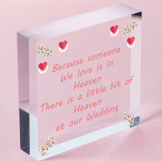 Wedding In Memory Of Someone In Heaven Remembrance Sign Free Standing Plaque