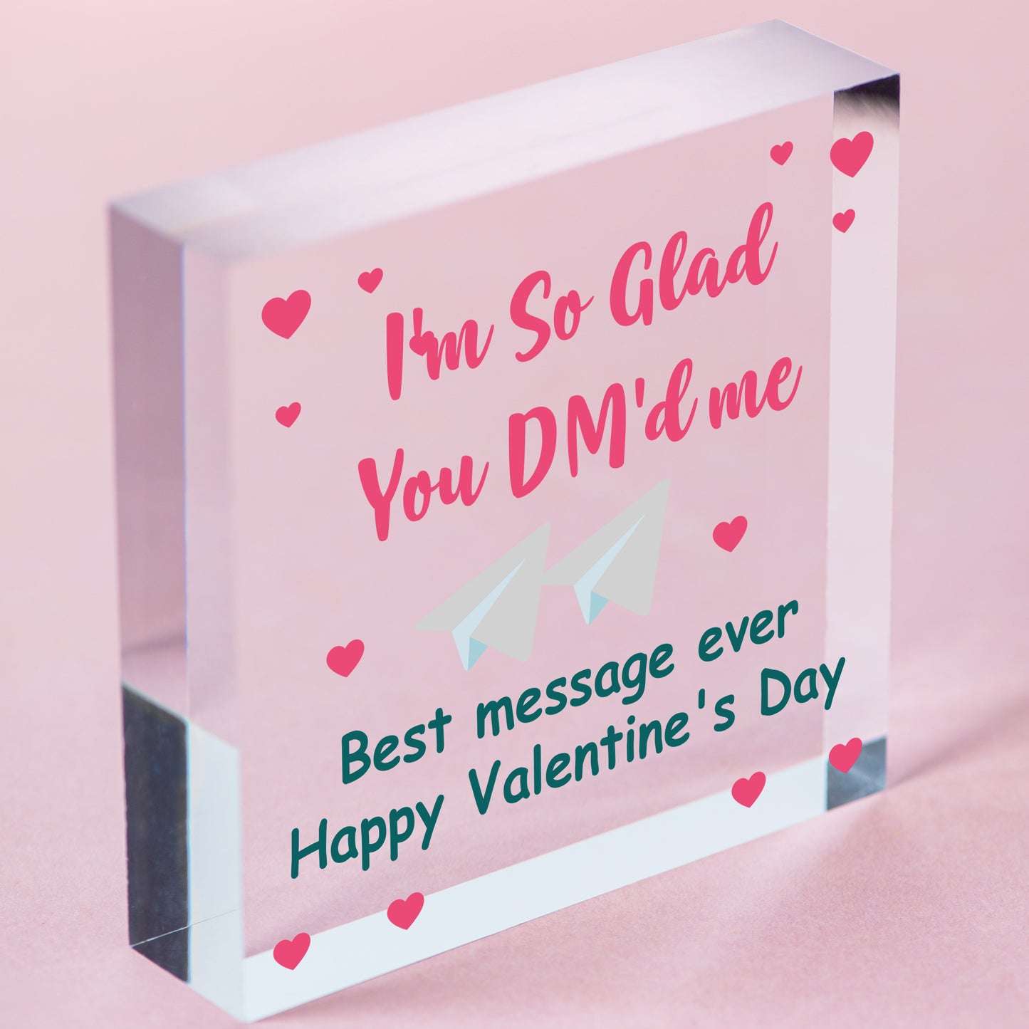 Valentines Day Gift For Him Her So Glad You Dmed Me FUNNY Joke Card Free-Standing Block