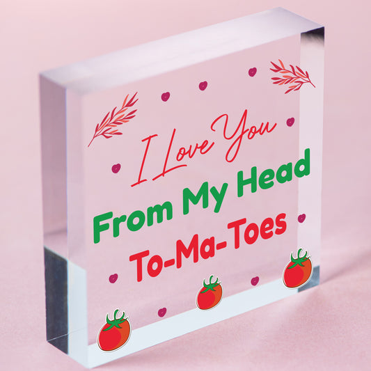 Valentines Day: LOVE YOU HEAD TOMATOES Wood Hanging Heart Sign Funny Kitchen Free-Standing Block