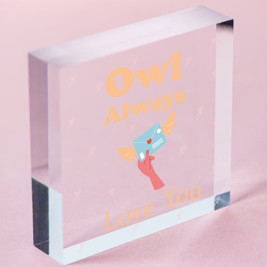 Valentines: OWL ALWAYS LOVE YOU - Wood Hanging Heart Plaque Sign Friendship Gift Free-Standing Block