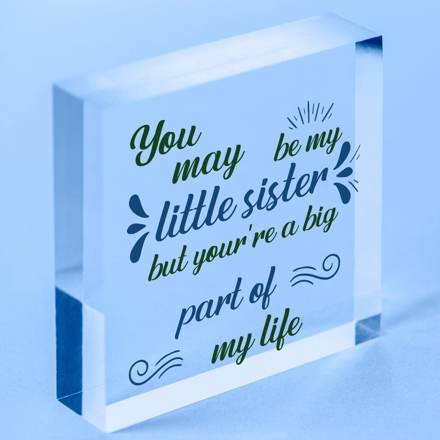 Little Sister Big Part Of My Life Heart Plaque Sister Love Best Friend Thank You Free-Standing Block