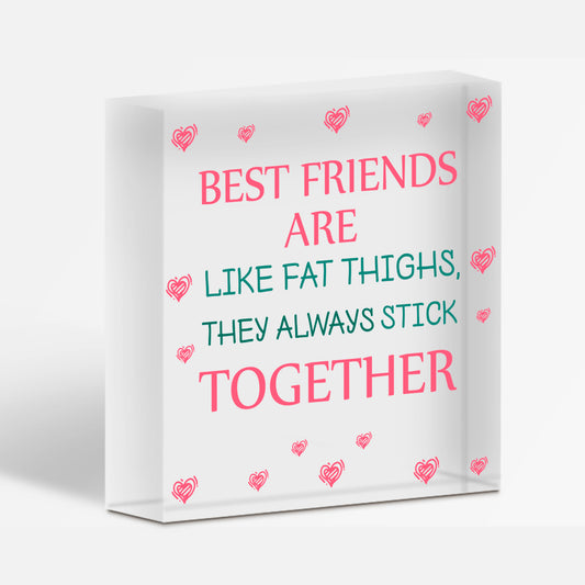 Best Friends Are Like Fat Thighs Novelty Wooden Hanging Heart Friendship Plaque Free-Standing Block