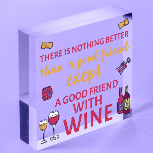 Good Friend With Wine Novelty Wooden Hanging Plaque Gift Best Friendship Sign Free-Standing Block