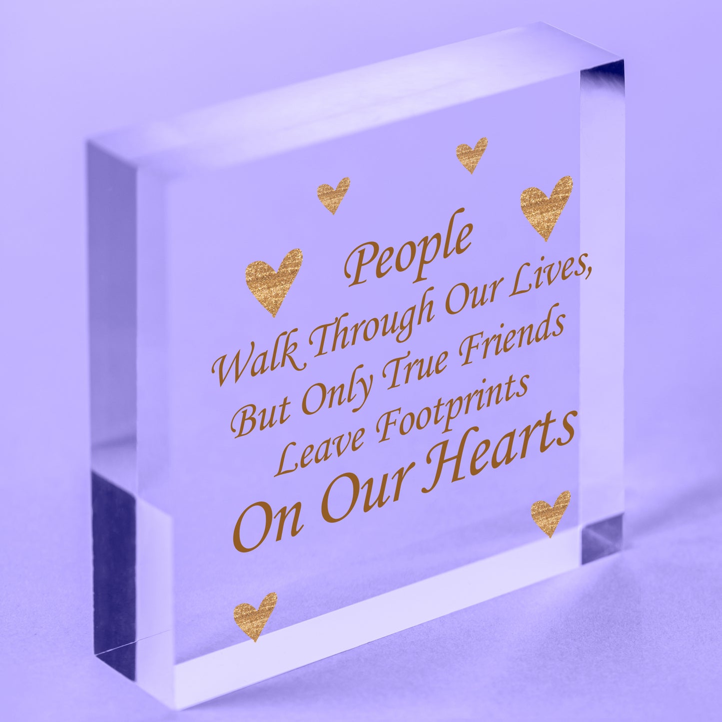 True Friends Leave Footprints On Our Hearts Plaque Best Friends Gift Wooden Sign Free-Standing Block