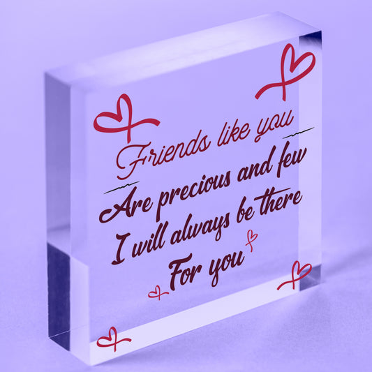 Friends Like You Are Precious And Few Wood Heart Sign Friendship Gift Thank You Free-Standing Block