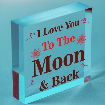 I Love You To The Moon And Back Wooden Hanging Plaque Love Gift Friendship Sign Free-Standing Block