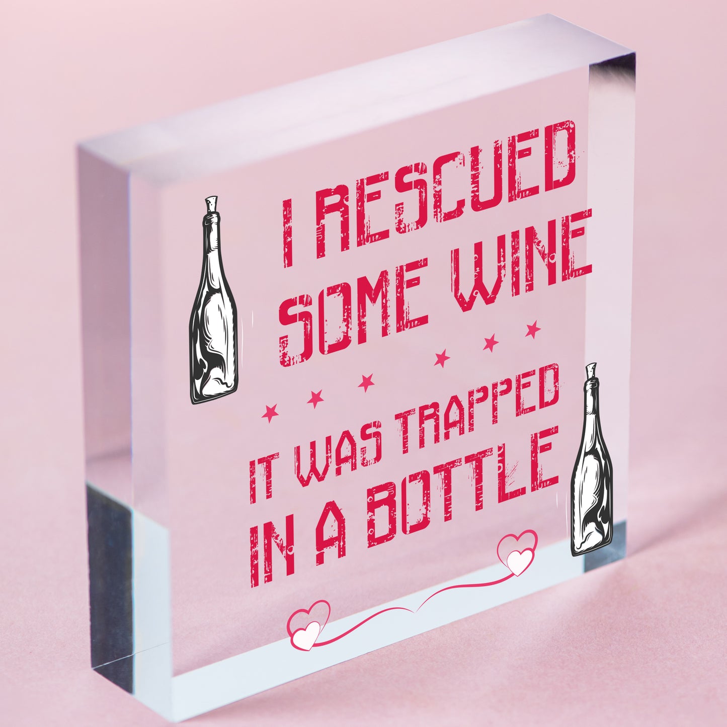 I Rescued Some Wine Freestanding Novelty Gift Plaque Funny Friendship Gift Sign Free-Standing Block