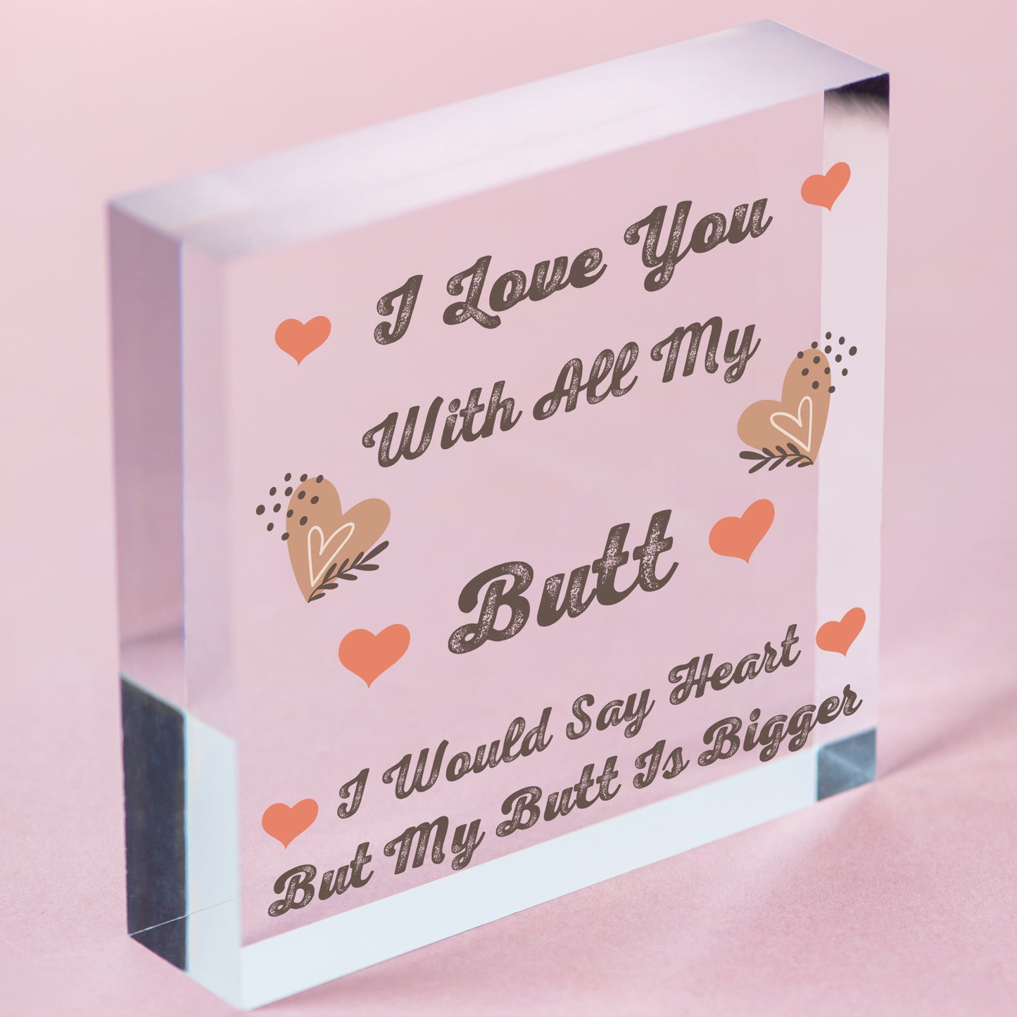 I Love You With All My Butt Novelty Wooden Hanging Plaque Sign Friendship Gift Free-Standing Block