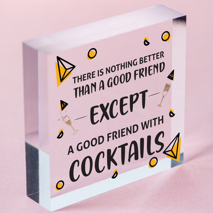 Good Friend With Cocktails Novelty Wooden Hanging Heart Plaque Alcohol Joke Sign Free-Standing Block